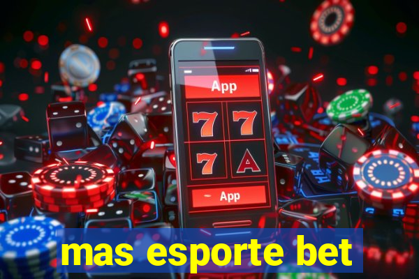 mas esporte bet